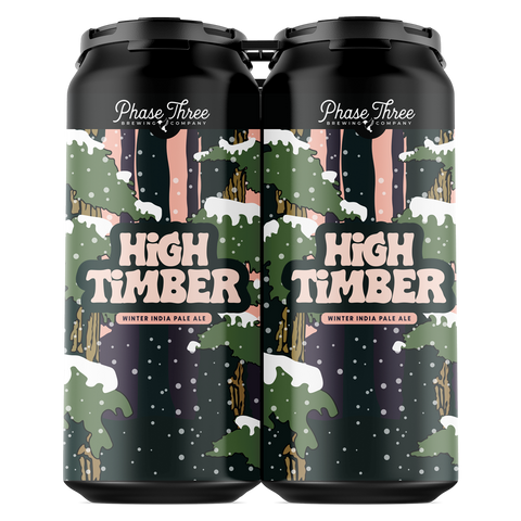 Phase Three High Timber