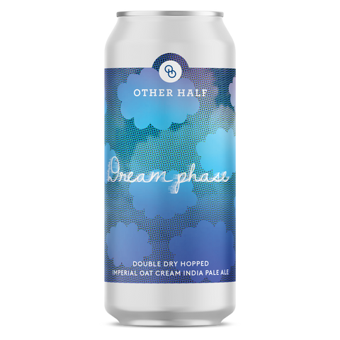 Other Half & Phase Three Dream Phase