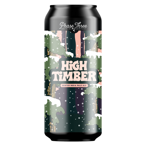 Phase Three High Timber