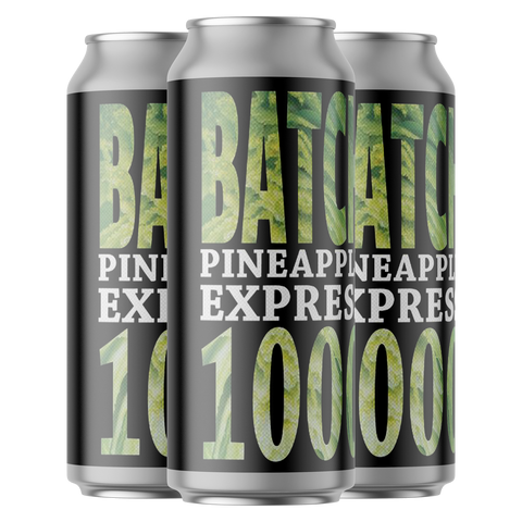 Werk Force Pineapple Express - Batch 1000